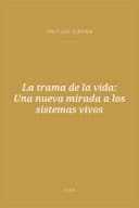 Portada de La trama de la vida: Una nueva mirada a los sistemas vivos