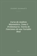 Portada de Curso de Análisis Matemático. Tomo I: Preliminares. Teoría de Funciones de una Variable Real