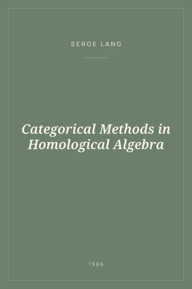 Portada de Categorical Methods in Homological Algebra