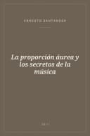 Portada de La proporción áurea y los secretos de la música