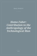Portada de Homo Faber: Contribution to the Anthropology of the Technological Man