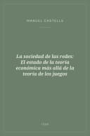 Portada de La sociedad de las redes: El estado de la teoría económica más allá de la teoría de los juegos