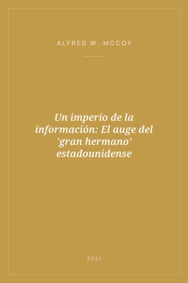 Portada de Un imperio de la información: El auge del 'gran hermano' estadounidense