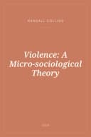 Portada de Violence: A Micro-sociological Theory
