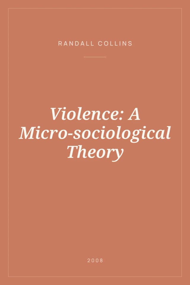 Portada de Violence: A Micro-sociological Theory