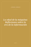 Portada de La edad de la máquina: Reflexiones sobre la era de la información
