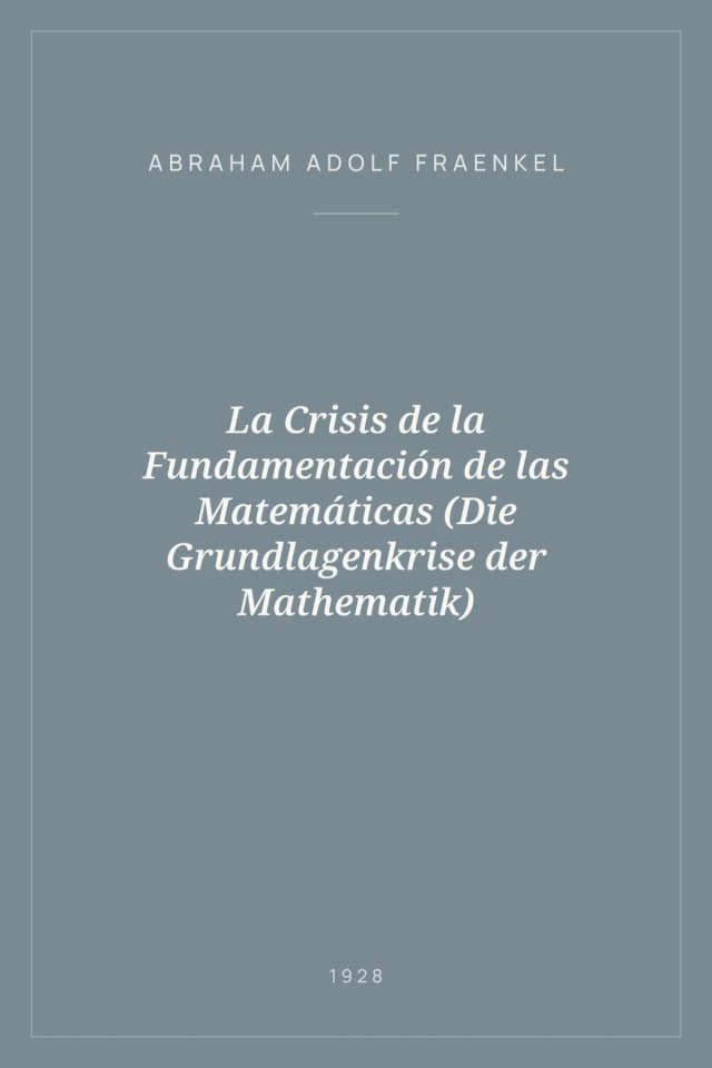 Portada de La Crisis de la Fundamentación de las Matemáticas (Die Grundlagenkrise der Mathematik)