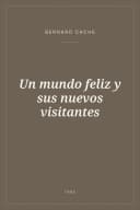 Portada de Un mundo feliz y sus nuevos visitantes
