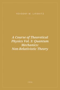 Portada de A Course of Theoretical Physics Vol. 3: Quantum Mechanics: Non-Relativistic Theory