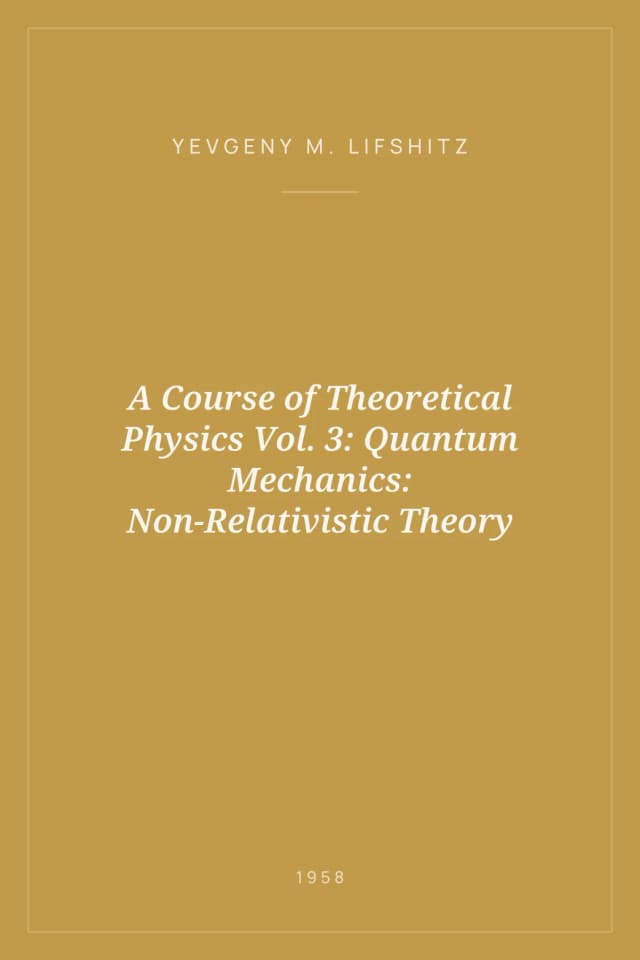 Portada de A Course of Theoretical Physics Vol. 3: Quantum Mechanics: Non-Relativistic Theory