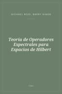 Portada de Teoría de Operadores Espectrales para Espacios de Hilbert