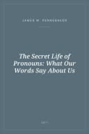 Portada de The Secret Life of Pronouns: What Our Words Say About Us