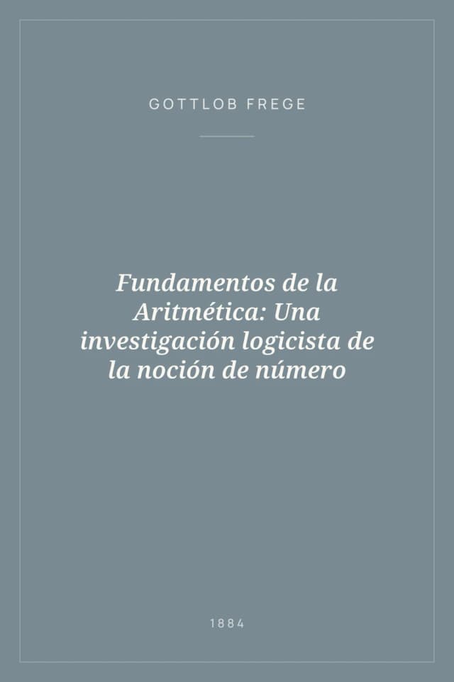 Portada de Fundamentos de la Aritmética: Una investigación logicista de la noción de número