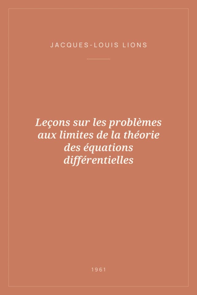 Portada de Leçons sur les problèmes aux limites de la théorie des équations différentielles