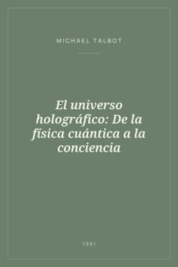 Portada de El universo holográfico: De la física cuántica a la conciencia