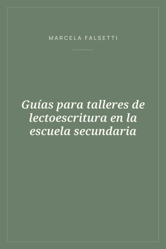 Portada de Guías para talleres de lectoescritura en la escuela secundaria