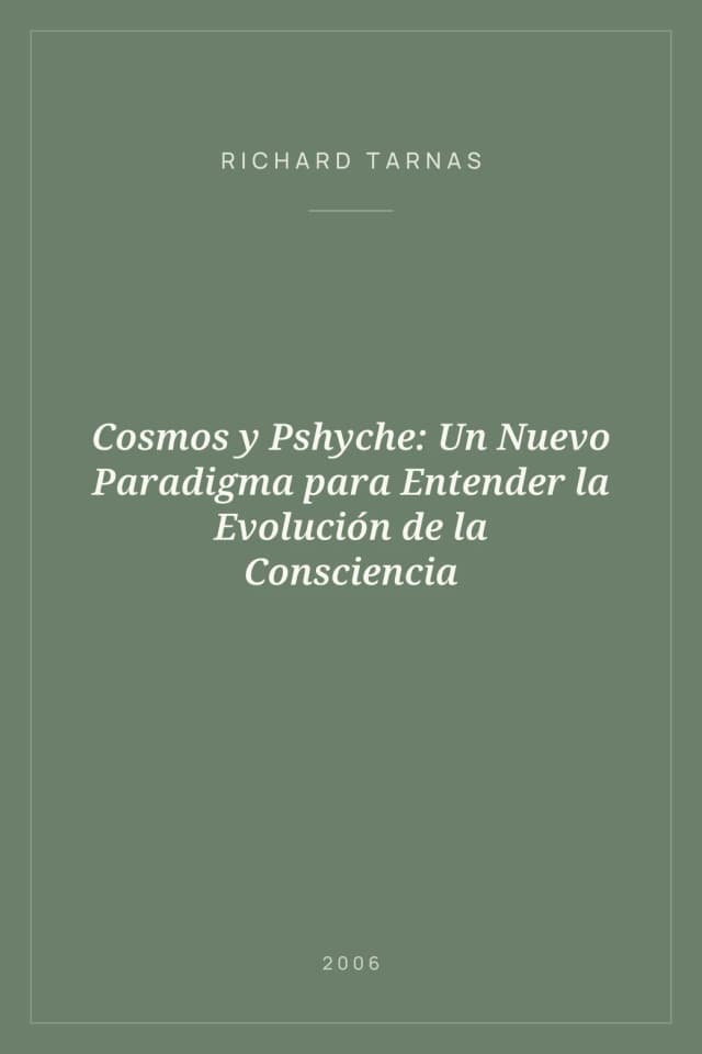 Portada de Cosmos y Pshyche: Un Nuevo Paradigma para Entender la Evolución de la Consciencia