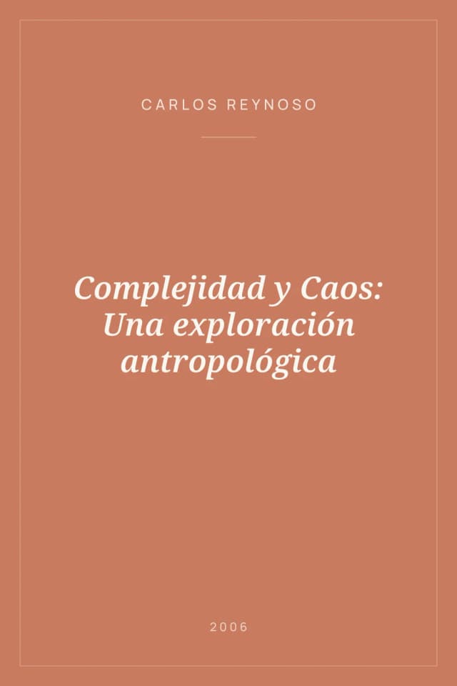 Portada de Complejidad y Caos: Una exploración antropológica
