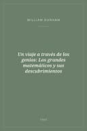 Portada de Un viaje a través de los genios: Los grandes matemáticos y sus descubrimientos