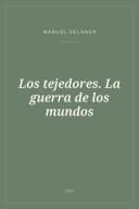 Portada de Los tejedores. La guerra de los mundos