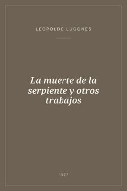 Portada de La muerte de la serpiente y otros trabajos