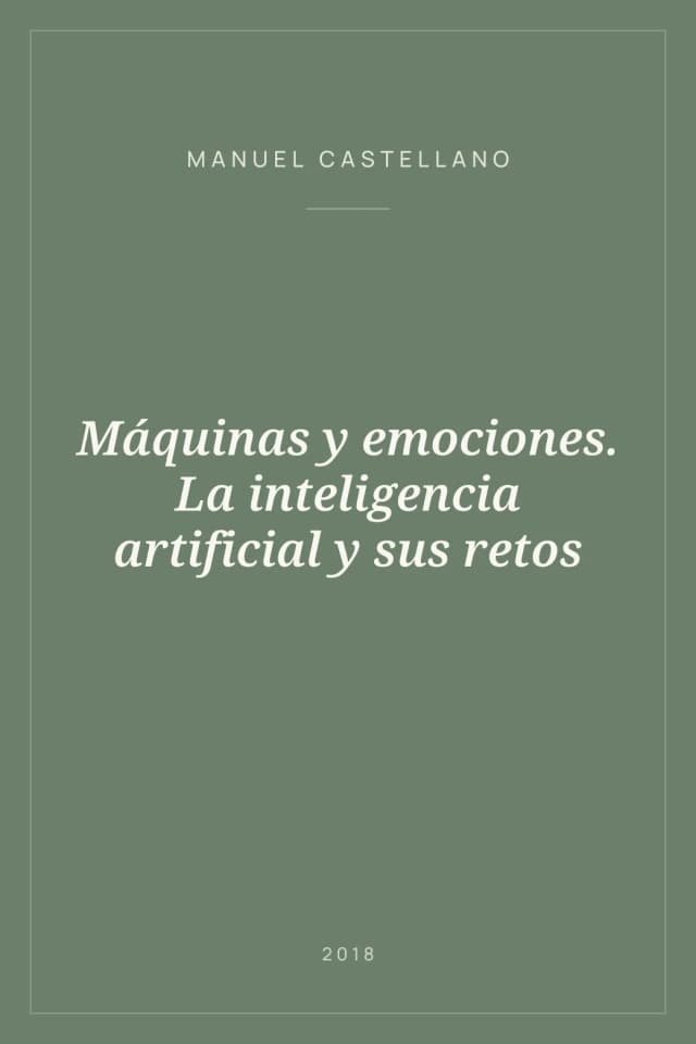Portada de Máquinas y emociones. La inteligencia artificial y sus retos