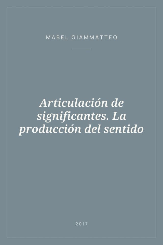 Portada de Articulación de significantes. La producción del sentido