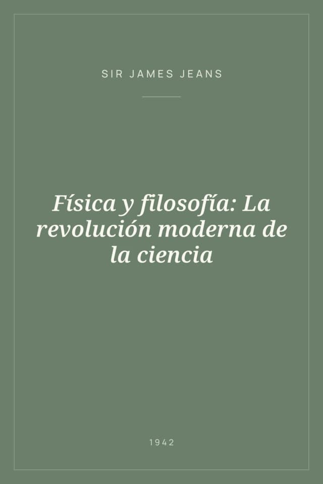 Portada de Física y filosofía: La revolución moderna de la ciencia