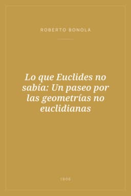 Portada de Lo que Euclides no sabía: Un paseo por las geometrías no euclidianas