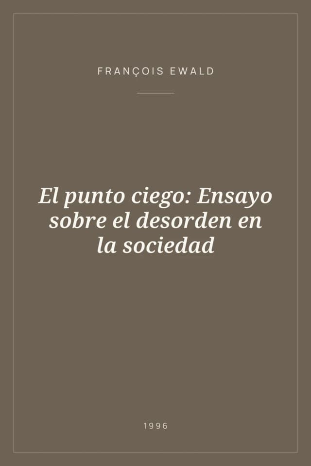 Portada de El punto ciego: Ensayo sobre el desorden en la sociedad