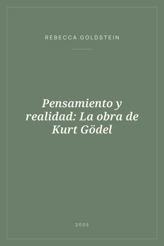 Portada de Pensamiento y realidad: La obra de Kurt Gödel