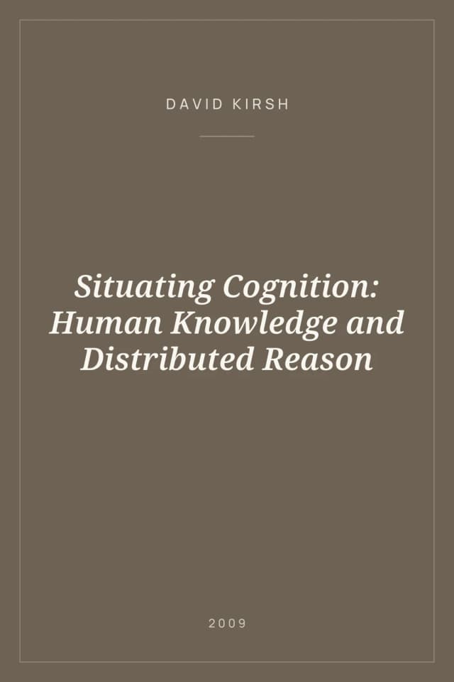 Portada de Situating Cognition: Human Knowledge and Distributed Reason