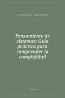 Portada de Pensamiento de sistemas: Guía práctica para comprender la complejidad