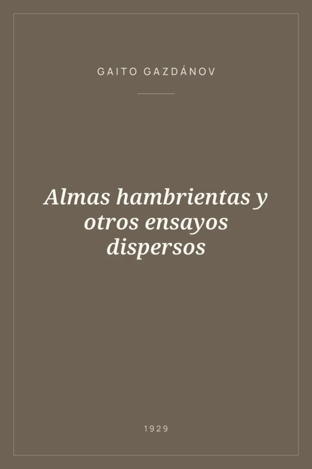 Portada de Almas hambrientas y otros ensayos dispersos