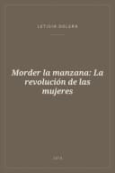 Portada de Morder la manzana: La revolución de las mujeres