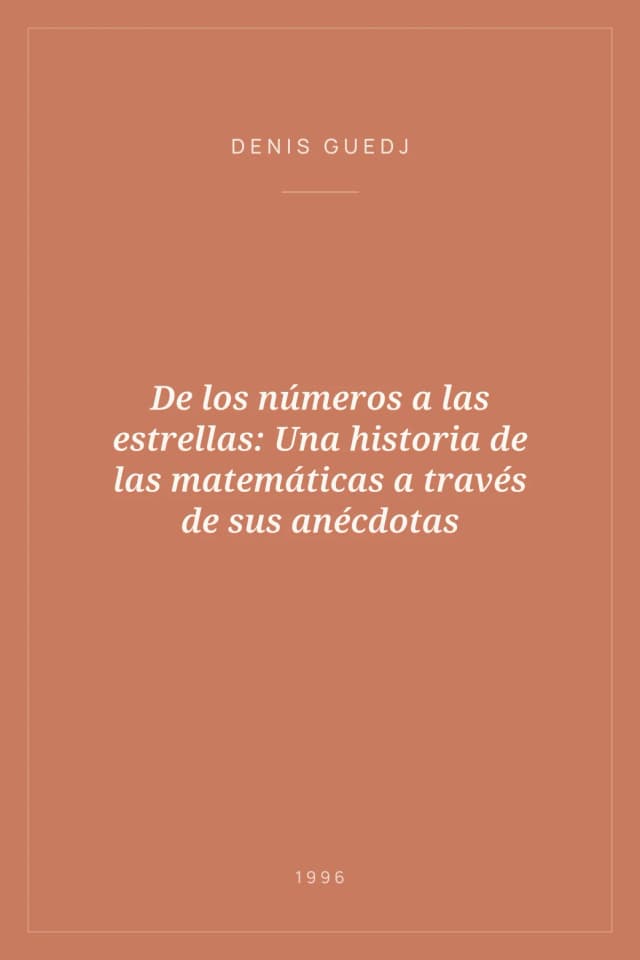 Portada de De los números a las estrellas: Una historia de las matemáticas a través de sus anécdotas