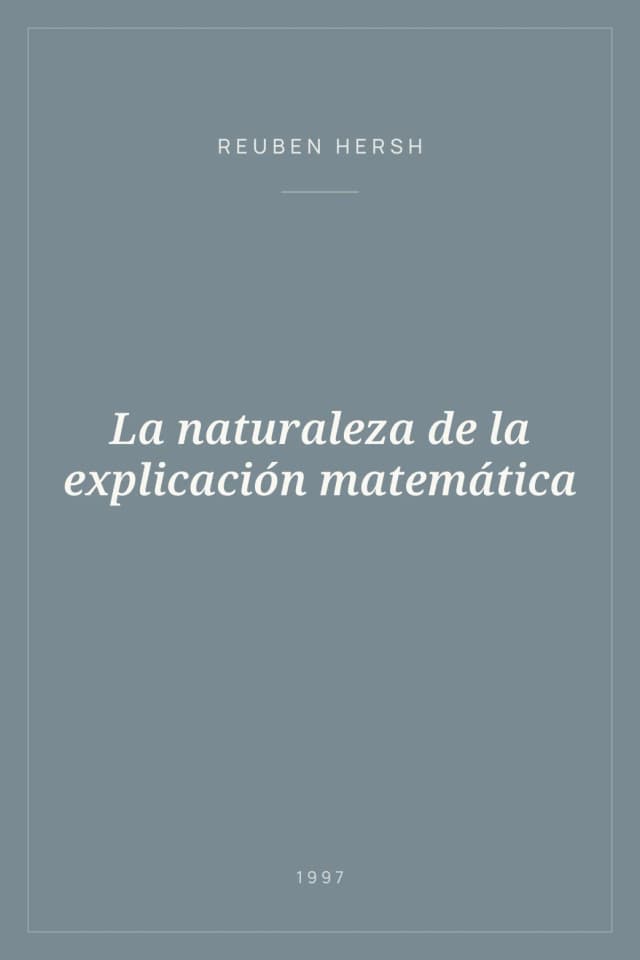 Portada de La naturaleza de la explicación matemática