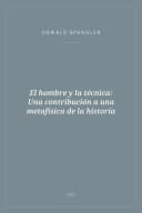 Portada de El hombre y la técnica: Una contribución a una metafísica de la historia