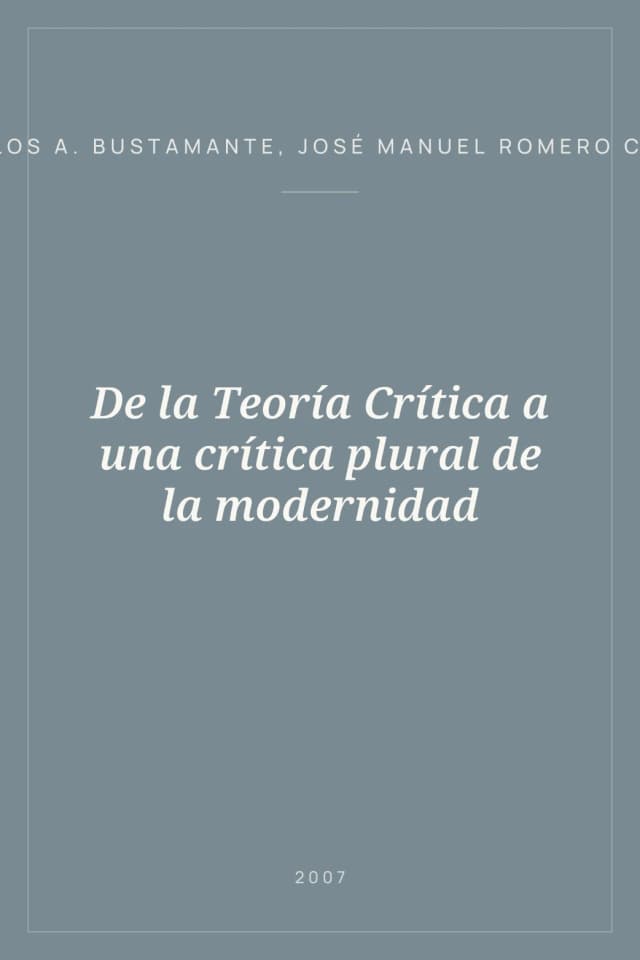 Portada de De la Teoría Crítica a una crítica plural de la modernidad
