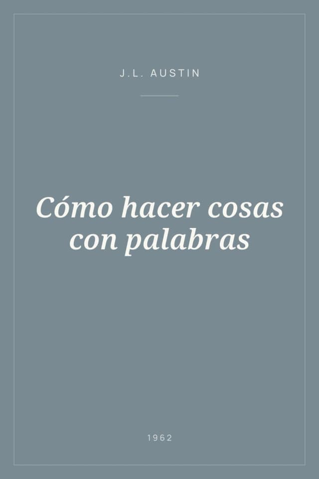 Portada de Cómo hacer cosas con palabras