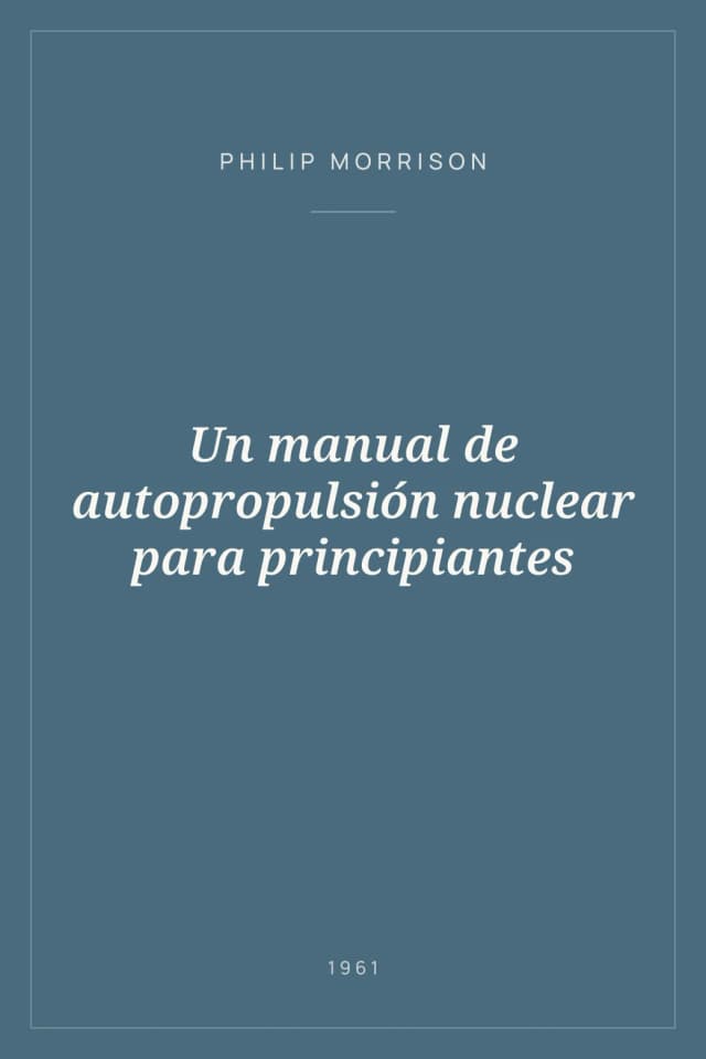 Portada de Un manual de autopropulsión nuclear para principiantes