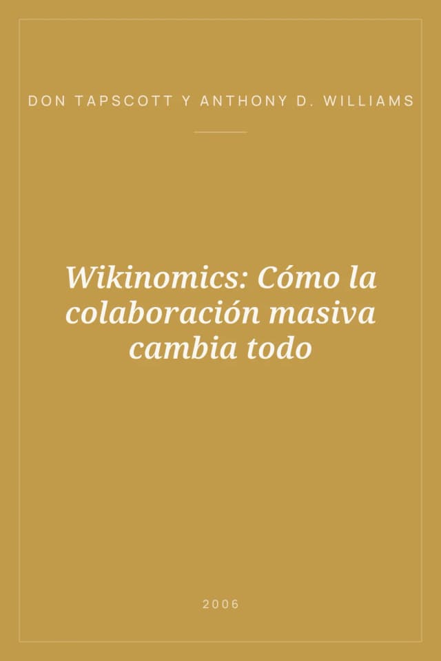 Portada de Wikinomics: Cómo la colaboración masiva cambia todo