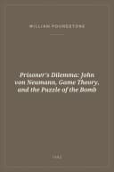 Portada de Prisoner's Dilemma: John von Neumann, Game Theory, and the Puzzle of the Bomb