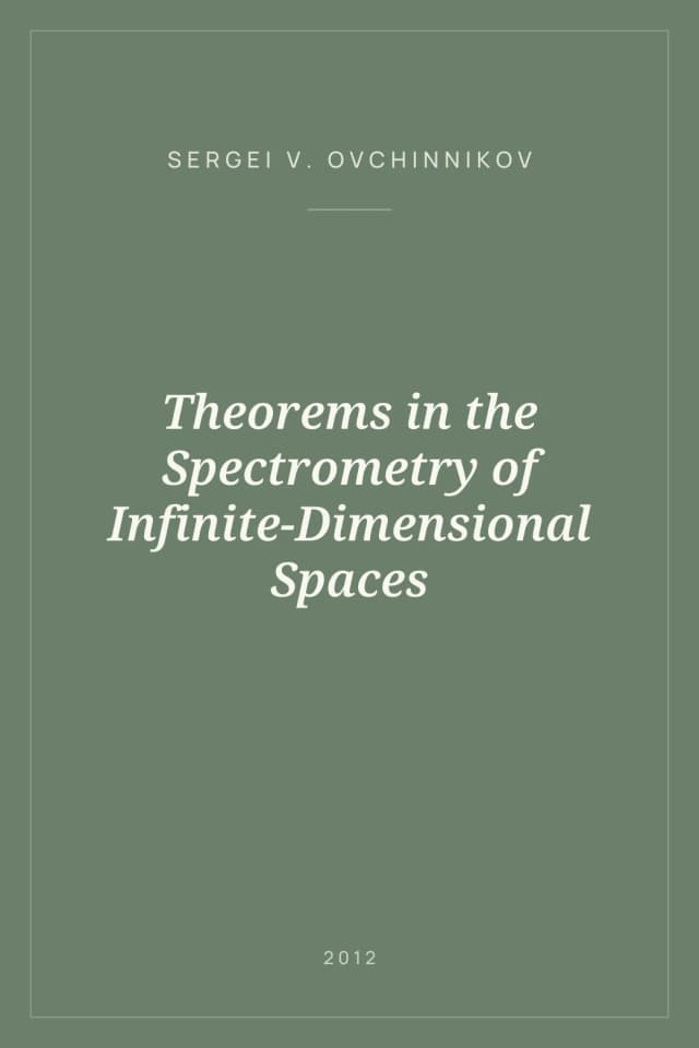 Portada de Theorems in the Spectrometry of Infinite-Dimensional Spaces