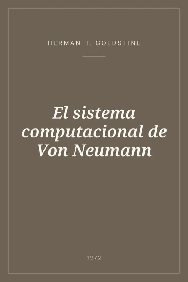 Portada de El sistema computacional de Von Neumann