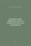 Portada de El séptimo sello: Reflexiones sobre la verdad en el arte y las matemáticas