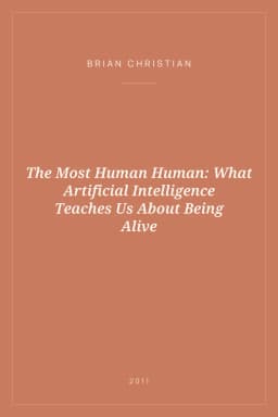 Portada de The Most Human Human: What Artificial Intelligence Teaches Us About Being Alive