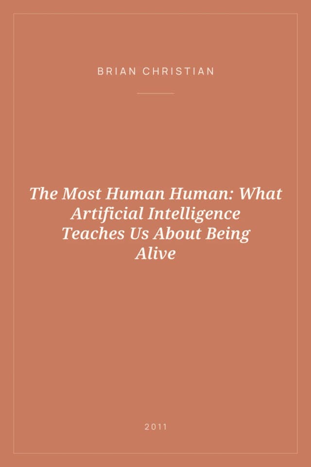 Portada de The Most Human Human: What Artificial Intelligence Teaches Us About Being Alive