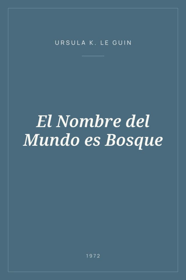 Portada de El Nombre del Mundo es Bosque