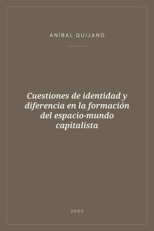 Portada de Cuestiones de identidad y diferencia en la formación del espacio-mundo capitalista